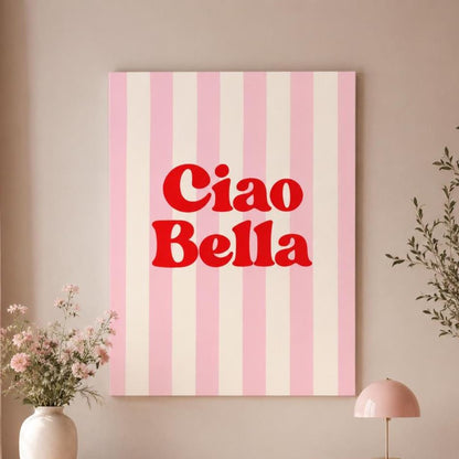 Ciao Bella: stampa artistica da parete